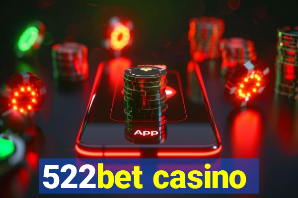 522bet casino